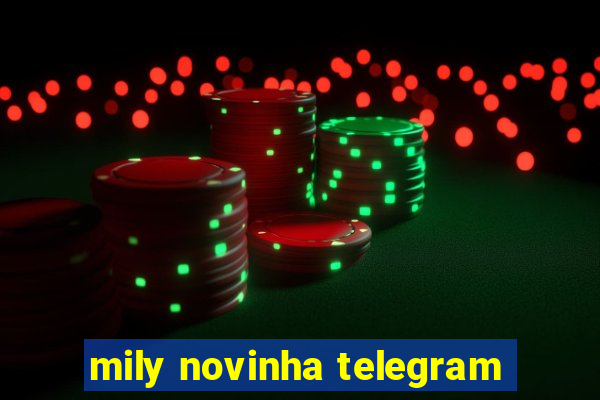 mily novinha telegram